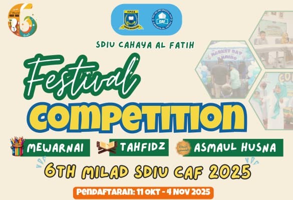 Dibuka Kembali! Festival Competition 6th Milad SDIU Cahaya Al Fatih 2025